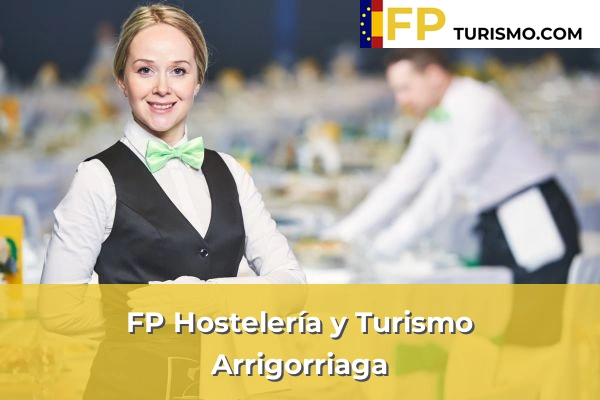 FP Hostelería y Turismo en Vizcaya 10 FP Hostelería y Turismo en Arrigorriaga