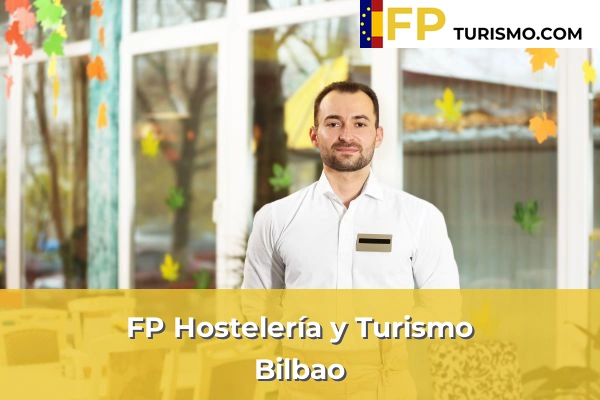 FP Hostelería y Turismo en Vizcaya 18 FP Hostelería y Turismo en Bilbao