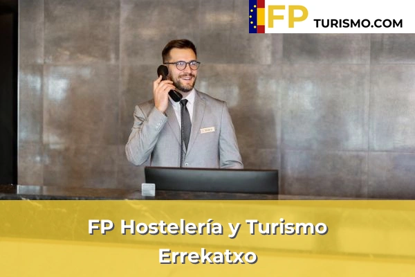 FP Hostelería y Turismo en Vizcaya 28 FP Hostelería y Turismo en Errekatxo