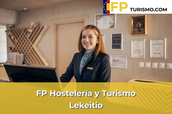 FP Hostelería y Turismo en Vizcaya 42 FP Hostelería y Turismo en Lekeitio