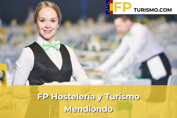 FP Hostelería y Turismo en Vizcaya 45 FP Hostelería y Turismo en Mendiondo