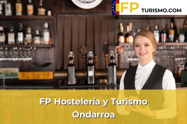 FP Hostelería y Turismo en Vizcaya 49 FP Hostelería y Turismo en Ondarroa